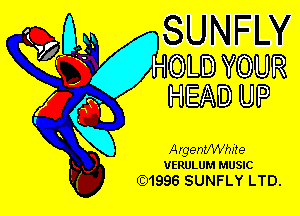 o. SUNFW
HOLDYOUR
k) HEAD UP