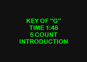 KEY OF G
TIME 1z48

SCOUNT
INTRODUCTION