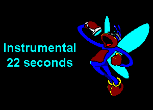 Instrumental

22 seconds