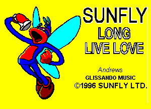 SUNFL

LONG
LIVE LOVE