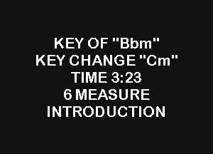KEYOFan
KEYCHANGECm

NME3QS
6MEASURE
INTRODUCHON