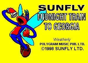 MIDNIGHT TRAIN
T0 GEORGIA