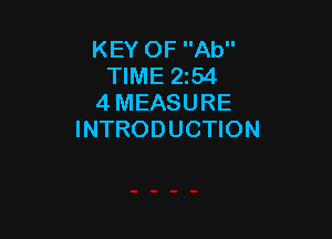 KEY OF Ab
TIME 2154
4 MEASURE

INTRODUCTION