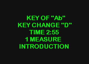 KEYOFAU'
KEYCHANGED

WME255
1MEASURE
INTRODUCHON