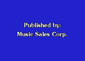 Published by

Music Sales Corp.