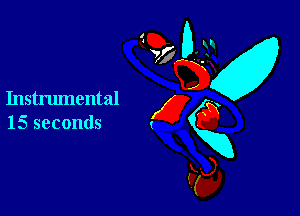 Instrumental

15 seconds