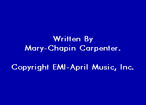 Written By
Mory-Chopin Carpenter.

Copyright EMl-April Music, Inc-
