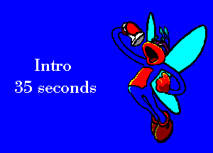 Intro

35 seconds