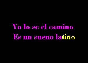 Y0 10 se 61 camino

Es 1m sueno laiino