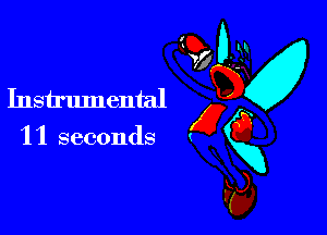Instrumental W3

11 seconds g3