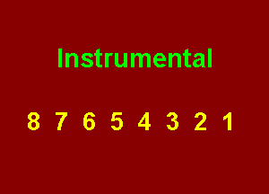 Instrumental

87654321