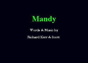 Mandy

Words 1Q Munc by

WMtkSoon