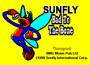 Bad To
The Bone