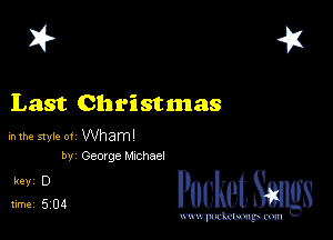 2?

Last Christmas

inthe styte ot Whaml
bv Geovgehtxchael

5,1204 PucketSangs

www.pcetmaxu