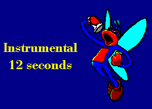 Instrument? g a
1 2 seconds K
C?