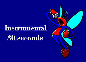 Instrumental x
30 seconds gxg
Fa,