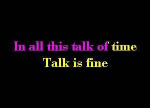 Inallfhistalkofiime
Talkisiine