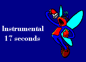 1 7 seconds

M
Instrumental g 0
min
F5),