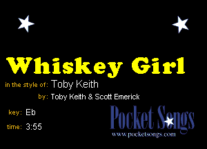 I? 451
Wh'nskey Gimll

in the 51er 0! Toby Keith
by Toby Kean 8 Scott Emenck

5,1?25 PucketSmlgs

www.pcetmaxu
