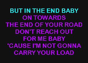 BUT IN THE END BABY