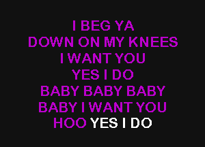 YES I DO
