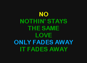 ONLY FAD ES AWAY