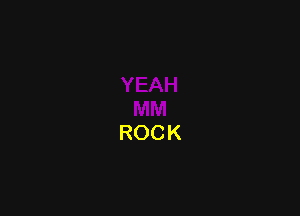 ROCK