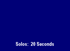 Solosz 20 Seconds