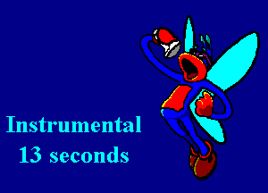 Instrumental
13 seconds

(23?