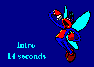 Intro

14 seconds