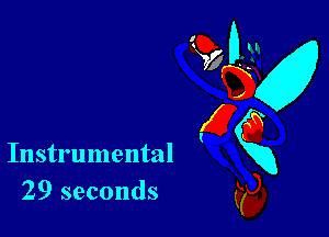 Instrumental
29 seconds