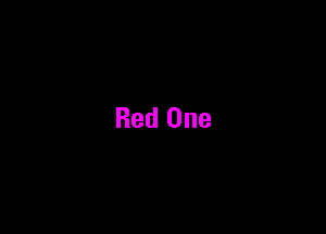 Red One