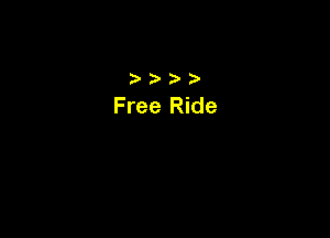 Free Ride