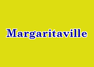 Margaritaville