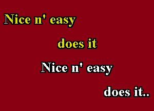 Nice 11' easy

does it

N ice 11' easy

does it..