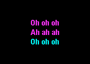 Ohohoh

Ahahah
Ohohoh