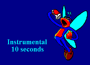 Instrumental
10 seconds