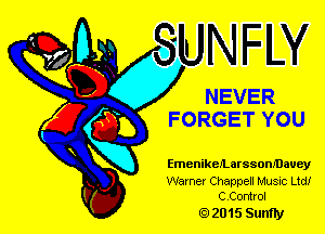 NEVER

FORGET YOU