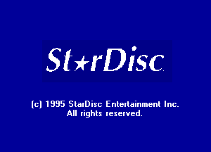 SHrDisc

(cl 1835 StalDisc Entertainment Inc.
All lights reserved.