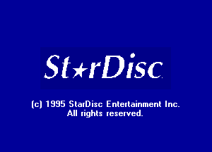 SHrDisc

(cl 1835 StalDisc Entertainment Inc.
All lights reserved.