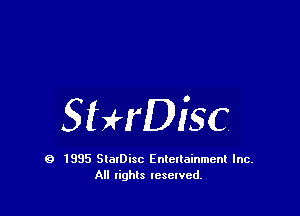 SHrDisc

9 1995 SlalDisc Entertainment Inc.
All lights tcselved.