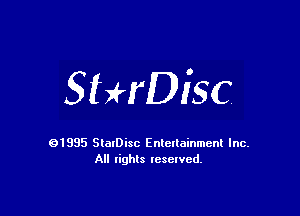 SHrDisc

91985 StatDisc Enteltainmenl Inc.
All lights reserved.