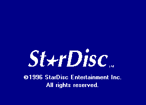 SMMSSC.w

91996 StolDisc Entertainment Inc.
All lights tcselved.