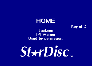 HOME

Jackson
(Pl Wamcl
Used by pelmission.

StrH'DiSCw