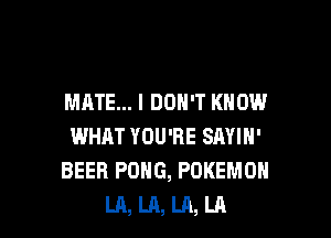 I GET AWESOME
LA, LA, LA, LA