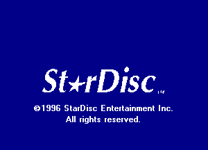 SHrDiSCN

01995 SlalDisc Enlellainmcnl Inc.
All rights resewcd.