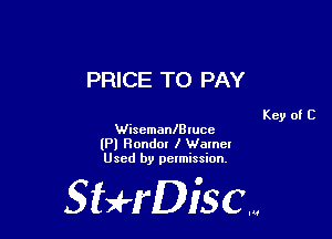 PRICE TO PAY

WisemanlBIucc
(Pl Randal I Wamcl
Used by pelmission.

StHDiscm