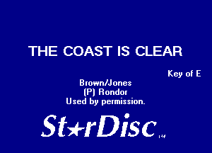 THE COAST IS CLEAR

Key of E

BlownlJones
(Pl Randal
Used by permission.

SHrDisc...