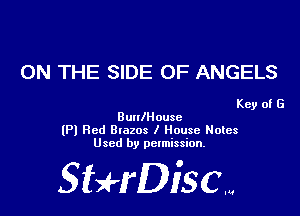 ON THE SIDE OF ANGELS

Key of G
Buanouse

(Pl Red 810203 I House Holes
Used by permission.

SHrDisc...