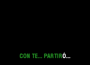 CON TE... PARTIRO...